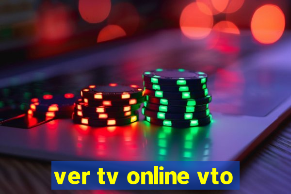 ver tv online vto